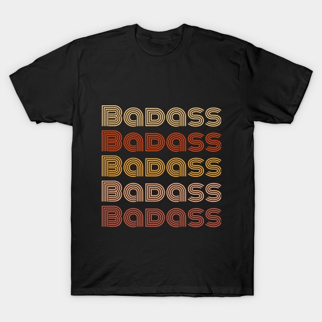 Badass T-Shirt by Retroprints